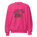 Ask Me About My 20 Plus Crewneck Sweatshirt in Heliconia, front, Twenty & Out