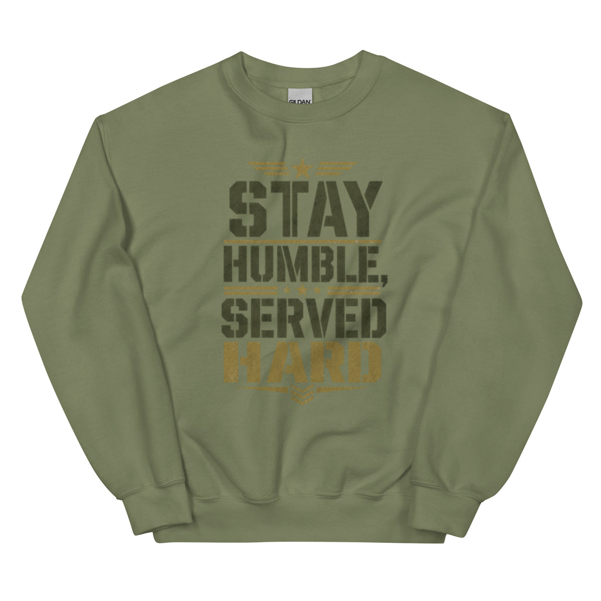 Stay Humble, Serve Hard Crew Neck Sweatshirt in Military Green, front, Twenty & Out